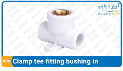 Clamp tee fitting bushing in